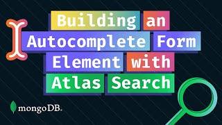 Building an Autocomplete Form Element with Atlas Search and JavaScript