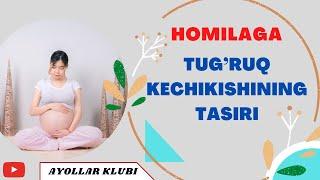 HOMILAGA TUG’RUQ KECHIKISHINING TASIRI