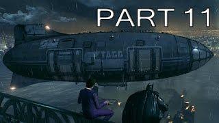 Batman: Arkham Knight Gameplay Walkthrough Part 11 - Blimps! - No Commentary [PC 60FPS]