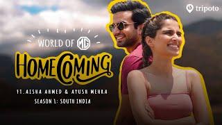 World Of MG: Homecoming S1: Roadtrip Across South India | Ft Aisha Ahmed & Ayush Mehra | Tripoto