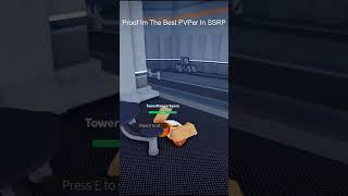 Proof Im The Best PVPer In SSRP | SCP Site Roleplay