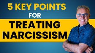 5 Things You Need to Know About Treating Narcissism | Dr. David Hawkins