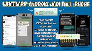 UPDATE MB WHATSAPP TERBARU MARET 2024 Cara Ubah Tampilan Whatsapp Android Menjadi Whatsapp iPhone