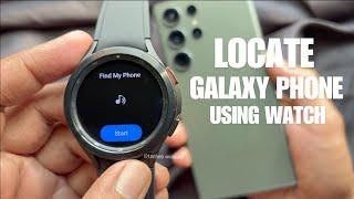 How to Locate your Samsung Galaxy Phone Using Watch