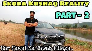 Skoda Kushaq Ownership Review | Part - 2 | @MasterMindVlogsOfficial