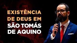 A Existência de Deus em Santo Tomás - prof. Luciano Pires