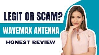 Is The WaveMax  Legit or Scam?