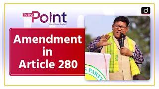 Bodoland Territorial Region | Finance Commission | Article 280 | To The Point | Drishti IAS English