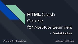 HTML Crash Course For Absolute Beginners 2021