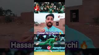 Hassan Ali is Parchi in team Pakistan 