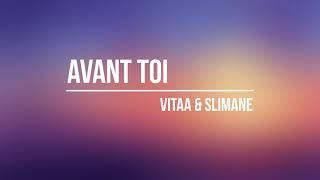 Lyrics-Avant Toi _ Vitaa & Slimane