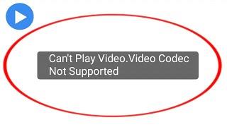 Mx player error support for this video codec is missing Problem 2022