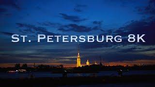 St. Petersburg | Real 8K