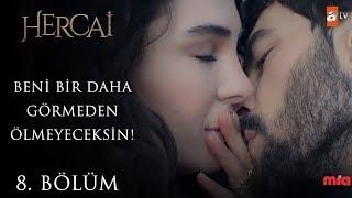 En özel anlar - Hercai 8. Bölüm