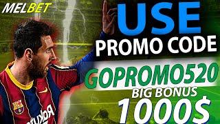 Melbet code promo . Get big bonus melbet for 1000$ . Activcate actual promo code melbet - GOPROMO520