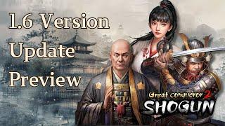 Great Conqueror 2: Shogun 1.6 Tokugawa Tenkabito Version Update Preview