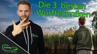 Angel auswerfen - wie geht's? | Die 3 besten Wurftechniken!! | www.fishing-king.de