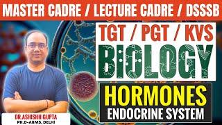 MASTER CADRE/LECTURE CADRE BIOLOGY | TGT/PGT/KVS | HORMONES ENDOCRINE SYSTEM | MASTER CADRE COACHING
