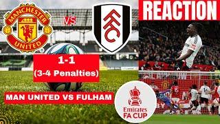 Manchester United vs Fulham 1-1 (3-4 Penalties) Live Stream FA Cup Football Match Score Highlights