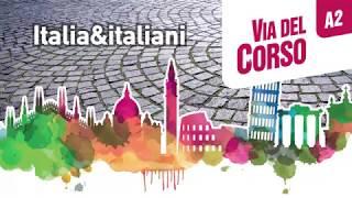 Via del Corso A2 – Unità 1, Vacanze... finite! - Clip culturale: “Vacanze italiane”