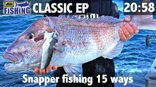 Snapper Fishing - 15 Ways