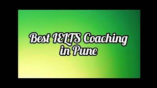 Best IELTS Coaching in Pune | Top IELTS Coaching in Pune