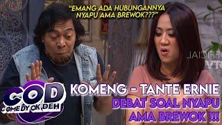 KOMENG - TANTE ERNIE !!!! Debat Soal Nyapu Ama Brewok | COMEDY OKE DEH