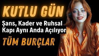 Kutlu Gün - Tüm Burçlar