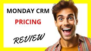  Monday CRM Pricing Review: Flexible Plans with Solid Features but Some Cost Considerations