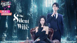 【Full Version】The Silent Wife |Mute wife's perfect revenge! | Teng Zewen, Tian Xuning | ENG DUB