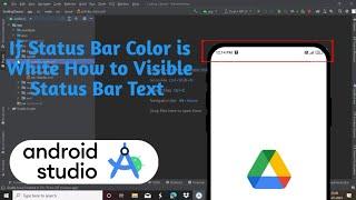 If Status Bar Color is White How to Visible Status Bar Text in Android Studio