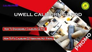 Uwell Caliburn G2 Pod | How To Fix Caliburn G2 Vibrating Not Firing | Disassembly Caliburn G2 Pod