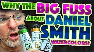 Daniel Smith Watercolors - Why the Big Fuss?