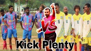 KICK PLENTY FOOTBALL MATCH #FOOTBALLMATCH