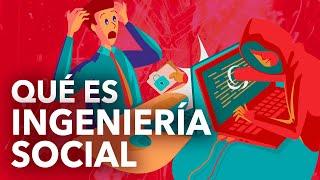 ¿Sabes qué es INGENIERÍA SOCIAL?