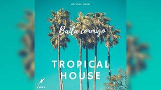 Faos - Baila conmigo - Tropical House ( Official video ) [ NO COPYRIGHT MUSIC ]