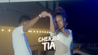 CHERJIO - TIA (Official Video By ARISON FILMS)