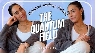 Quantum 101: Quantum Jumping & Manifesting in the Quantum Field