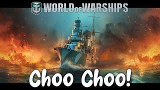 World of Warships - Choo Choo!