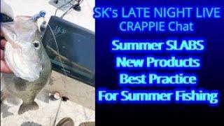 Let's Chat Summer Crappie | Best Practice To Catch Crappie In The Summer