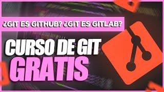 🟠 DIFERENCIAS entre GIT, GITHUB y GITLAB | Curso de GIT (BÁSICO) GRATIS y ACTUALIZADO