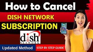 How To Cancel Dish Network Subscription in just 1 minute !