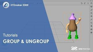 XYZmaker 3DKit Tutorials l Group & Ungroup