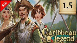 Caribbean Legend ► КОРСАРЫ ► ПЕРВЫЙ ВЗГЛЯД