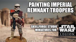 Imperial Remnant for Star Wars Legion - How I Paint Things