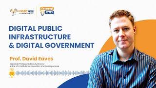 Digital Public Infrastructure & Digital Government | Prof. David Eaves