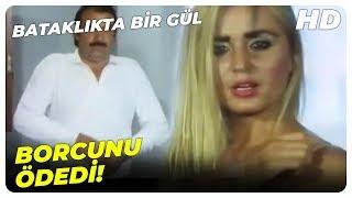 Bataklıkta Bir Gül - Selma, Otelci ile Birlikte Oldu | Banu Alkan Türk Filmi