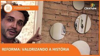 Casa em Verso e Prosa - Reforma: valorizando a história