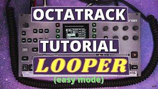 Octatrack Tutorial Video: Looper!