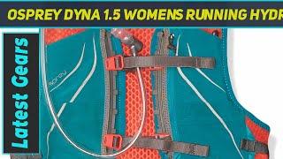 Osprey Dyna 1.5 Women's Running Hydration Vest - Review 2023